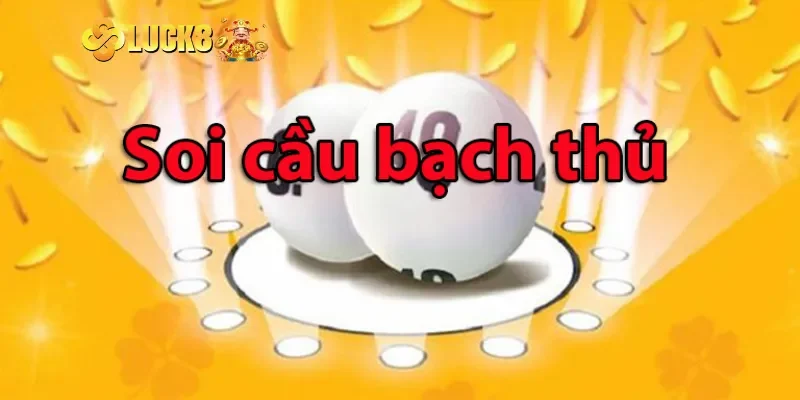 Bạch thủ đề là gì? Hé lộ bí kíp soi cầu bất bại cho dân cược